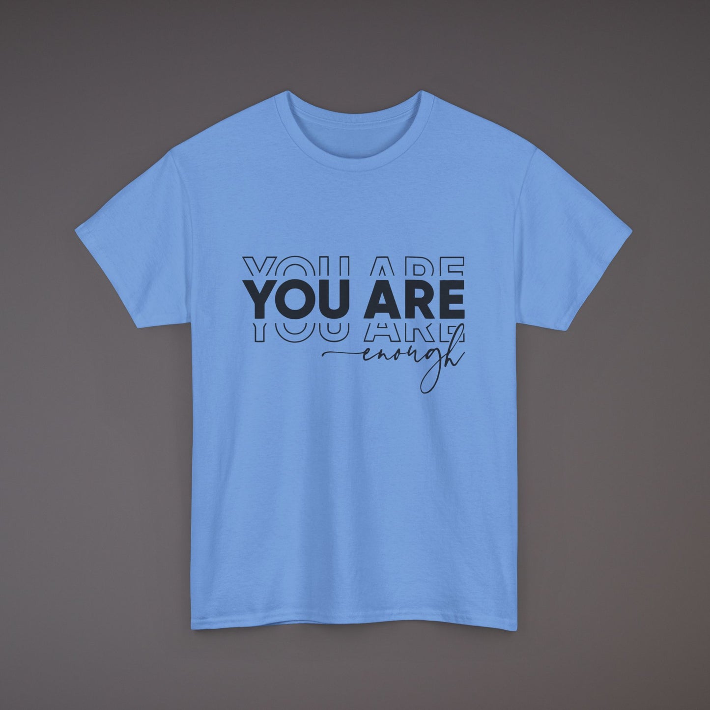 You Are Enough